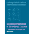 Statistical Mechanics of Disordered Systems: A Mathematical Perspective
