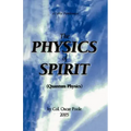The Physics of Spirit