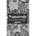 Nanorods: Science and Technology