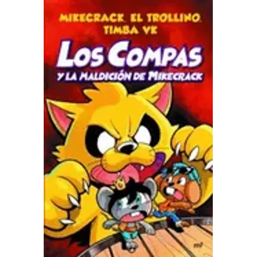 Compas 4. Los Compas Y La Maldición de Mikecrack / Compas 4. Los Compas and the Curse of Mikecrack