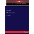 The Europeans: A Sketch