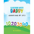 Learning With Daddy: Counting by 10's