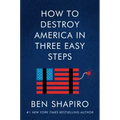 How to Destroy America in Three Easy Steps