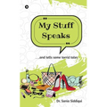 My Stuff Speaks: ....and tells some torrid tales