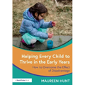 Helping Every Child to Thrive in the Early Years: How to Overcome the Effect of Disadvantage