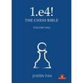 1.E4! the Chess Bible