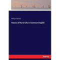 Poems of Rural Life in Common English