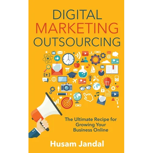Digital Marketing Outsourcing: The Ultimate Recipe for Growing Your Business Online