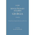 Roster of Revolutionary Soldiers in Georgia. Volume III. Georgia Society Daughters of the American Revolution