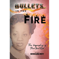 Bullets in the Fire-The Biography of New York Red