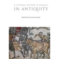 A Cultural History of Animals in Antiquity