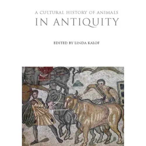 A Cultural History of Animals in Antiquity