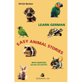 Learn German - Easy Animal Stories with Exercises (Levels A2 and B1)