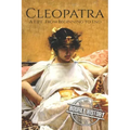 Cleopatra: A Life From Beginning to End