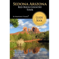 Sedona Arizona Red Rock Country Tour Guide Book: Your personal tour guide for Sedona travel adventure!