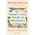 My Twenty-Five Years in Provence: Reflections on Then and Now