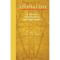 Eternal Life: A Study of Its Implications and Applications