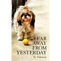 Far Away from Yesterday: Part One