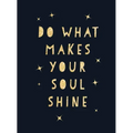 Do What Makes Your Soul Shine: Inspiring Quotes to Help You Live Your Best Life