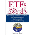 Etfs for the Long Run: What They Are, How They Work, and Simple Strategies for Successful Long-Term Investing