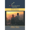 Being the Right Partner: Mindful Choices for Intentional Relating