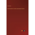Conversations on War and General Culture