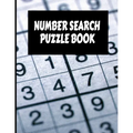 Number Search Puzzle Book: Big Number Search Puzzle Book with 200 puzzles Plus Solutions for Adults, Seniors and all puzzle fans.