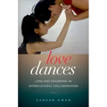 Love Dances: Loss and Mourning in Intercultural Collaboration