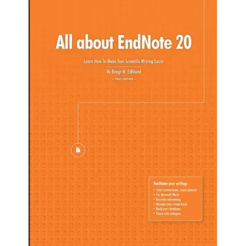 All about EndNote 20: Learn How To Make Your Scientific Writing Easier
