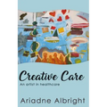 Creative Care: An artist in healthcare