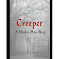 Creeper: A Slender Man Story