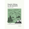Family Hiking in the Smokies: Time Well Spent