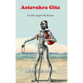 Astavakra Gita: In The Light Of Kriya