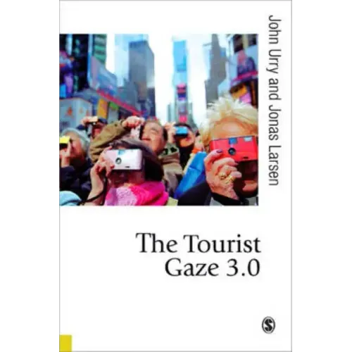 The Tourist Gaze 3.0