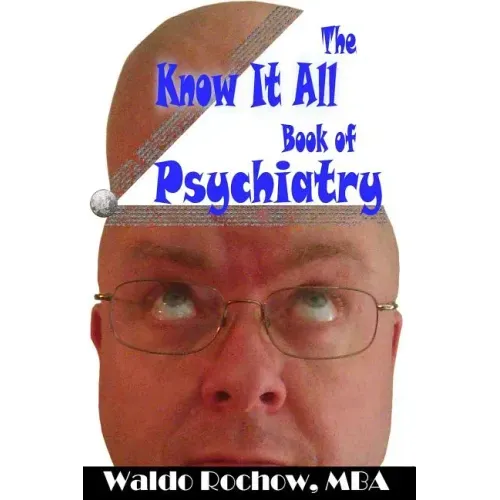 The Know It All Book of Psychiatry