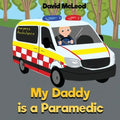 My Daddy is a Paramedic