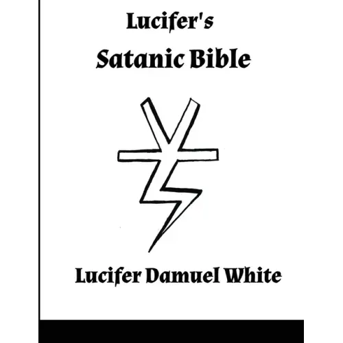 Lucifer's Satanic Bible