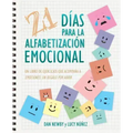 21 Días para la Alfabetización Emocional: Un Libro de Ejercicios Que Acompaña a Emociones: un Regalo Por Abrir