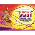 How Maui Slowed the Sun: Tales from Aotearoa