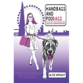 Handbags and Poobags: Tales of a Soho Boxer Dog