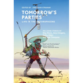 Tomorrow's Parties: Life in the Anthropocene