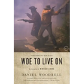Woe to Live on