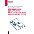 Sozialwissenschaftliche Analysen von Bild- und Medienwelten