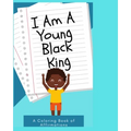 I Am a Young Black King: Coloring Book of Affirmations for little boys