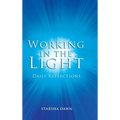 Working in the Light: Daily Reflections