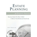 Estate Planning for Domestic Partners: The Legal Secrets You Need to Know to Protect Your Partner and Your Future