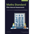 Maths Standard: Elite Internal Assessments: 7 Excellent SL IAs for the International Baccalaureate [IB] Diploma