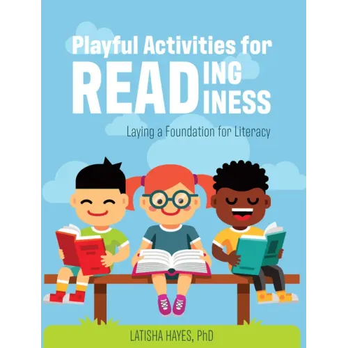 Playful Activities for Reading Readiness: Laying a Foundation for Literacy