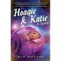 Hoagie & Katie in Space