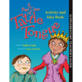 A Bad Case of Tattle Tongue Activity and Idea Book